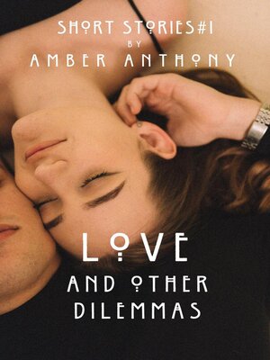 cover image of Love and Other Dilemmas